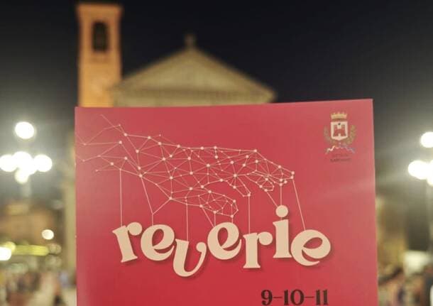 Saronno - Obiettivo Saronno sulla tre giorni di Reverie: “Gli eventi devono produrre ricadute concrete sulla città” - Archivio - Varese News
