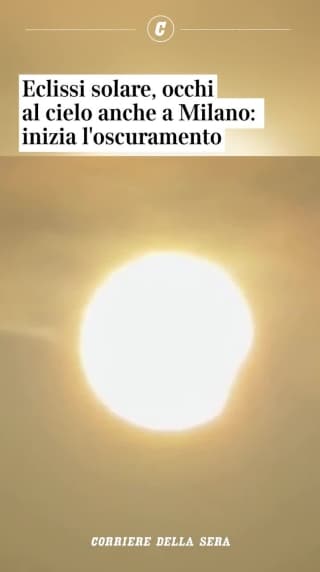 Eclissi solare, occhi al cielo anche a Milano: inizia l'oscuramento